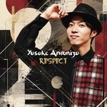 　穴水佑輔のアルバム「ＲＥＳＰＥＣＴ」